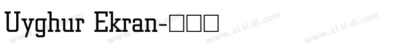 Uyghur Ekran字体转换